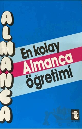 En Kolay Almanca Öğretimi – Mine Toker – Toker Yayınları kitap kapağı