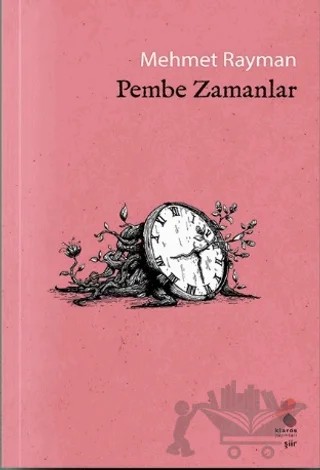 Pembe Zamanlar – Mehmet Rayman – Klaros Yayınları kitap kapağı
