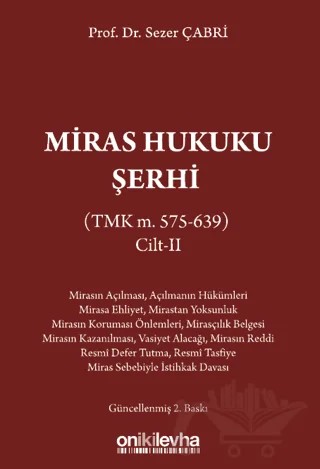 Miras Hukuku Şerhi (TMK m. 575-639) Cilt II – Sezer Çabri – On İki Levha Yayınları kitap kapağı