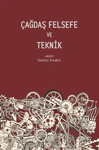 Çağdaş Felsefe ve Teknik – Kolektif – Pinhan Yayıncılık kitap kapağı