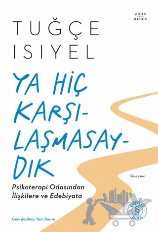 Ya Hiç Karşılaşmasaydık – Tuğçe Isıyel – Everest Yayınları kitap kapağı