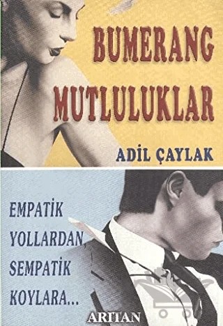 Bumerang Mutluluklar Empatik Yollardan Sempatik Koylara – Adil Çaylak – Arıtan Yayınevi kitap kapağı