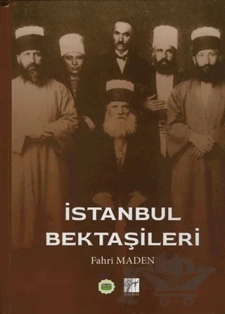 İstanbul Bektaşileri – Fahri Maden – Gazi Kitabevi kitap kapağı