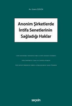 Anonim Şirketlerde İntifa Senetlerinin Sağladığı Haklar – Gizem Özkök – Seçkin Yayıncılık kitap kapağı