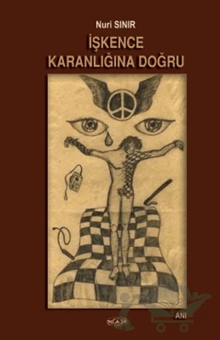 İşkence Karanlığına Doğru – Nuri Sınır – Nas Ajans Yayınları kitap kapağı