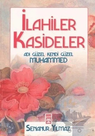 İlahi Kasideler – Senanur Yılmaz – Timaş Yayınları kitap kapağı