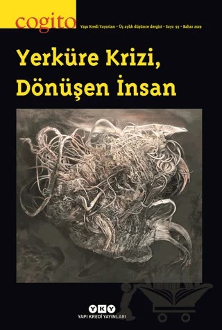 Cogito Sayı: 93 - Yerküre Krizi, Dönüşen İnsan – Yapı Kredi Yayınları kitap kapağı