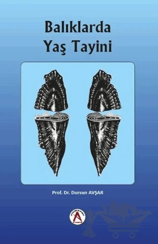 Balıklarda Yaş Tayini – Dursun Avşar – Akademisyen Kitabevi kitap kapağı