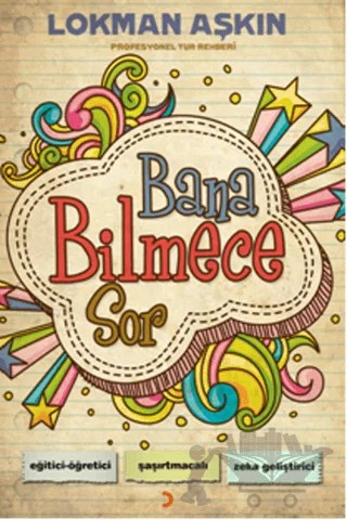 Bana Bilmece Sor – Lokman Aşkın – Cinius Yayınları kitap kapağı