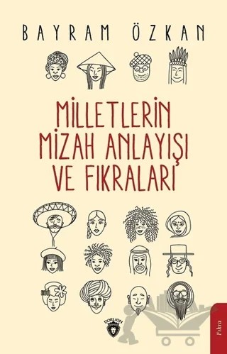 Milletlerin Mizah Anlayışı ve Fıkraları – Bayram Özkan – Dorlion Yayınları kitap kapağı