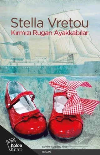 Kırmızı Rugan Ayakkabılar – Stella Vretou – Koton Kitap kitap kapağı