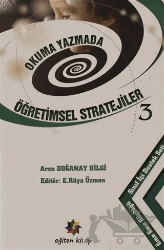 Okuma Yazmada Öğretimsel Stratejiler 3 – Arzu Doğanay Bilgi – Eğiten Kitap kitap kapağı