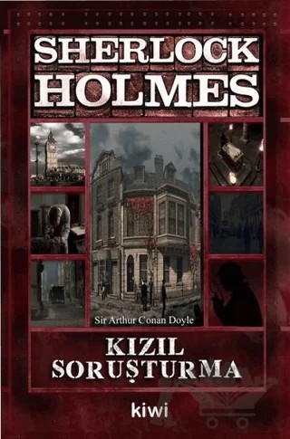Kızıl Soruşturma - Sherlock Holmes – Sir Arthur Conan Doyle – Kiwi Yayınevi kitap kapağı