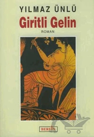 Giritli Gelin – Yılmaz Ünlü – Berfin Yayınları kitap kapağı