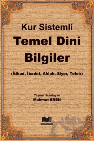 Kur Sistemli Temel Dini Bilgiler – Kolektif – Kitap Kalbi Yayıncılık kitap kapağı