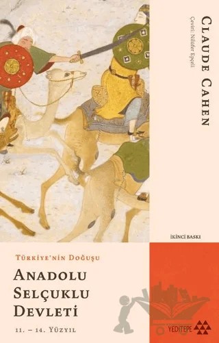 Türkiye’nin Doğuşu Anadolu Selçuklu Devleti – Claude Cahen – Yeditepe Yayınevi kitap kapağı