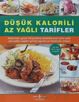 Düşük Kalorili Az Yağlı Tarifler – Anne Sheasby – İş Bankası Kültür Yayınları kitap kapağı