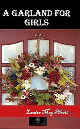 A Garland For Girls – Louisa May Alcott – Platanus Publishing kitap kapağı