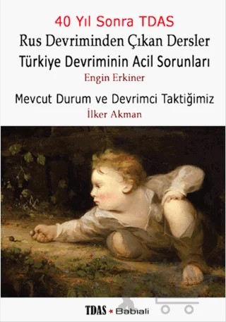 Rus Devriminden Çıkan Dersler / Türkiye Devriminin Acil Sorunları – Engin Erkiner, İlker Akman – Babıali Kitaplığı kitap kapağı