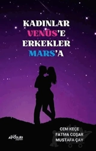Kadınlar Venüs'e Erkekler Mars'a – Cem Keçe, Fatma Coşar, Mustafa Çay – Pusula Yayıncılık kitap kapağı