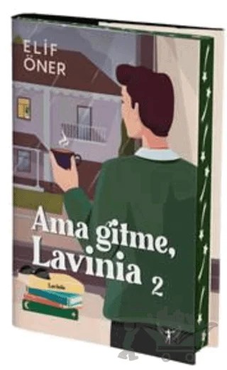 Ama Gitme Lavinia 2 – Elif Öner – Artemis Yayınları kitap kapağı