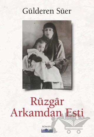 Rüzgar Arkamdan Esti – Gülderen Süer – Favori Yayınları kitap kapağı