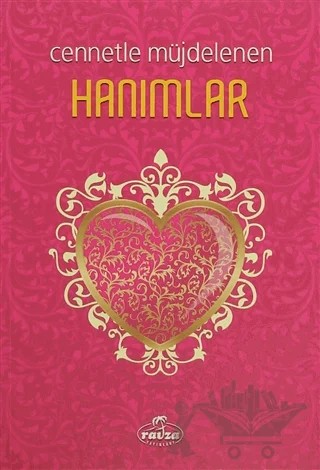 Cennetle Müjdelenen Hanımlar – Mansur Abdülhakim, Şerafettin Şenaslan – Ravza Yayınları kitap kapağı