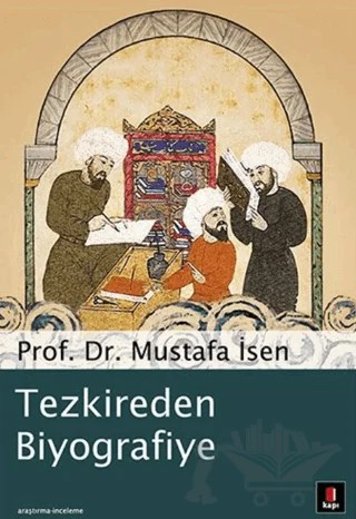 Tezkireden Biyografiye – Mustafa İsen – Kapı Yayınları kitap kapağı