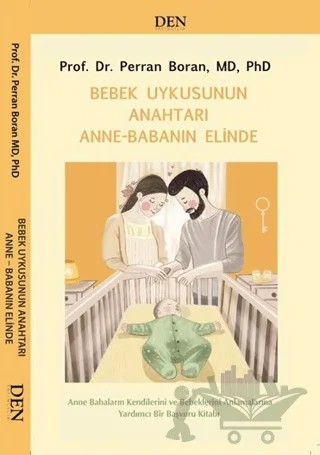 Bebek Uykusunun Anahtarı Anne Babanın Elinde – Perran Boran – Den İletişim kitap kapağı