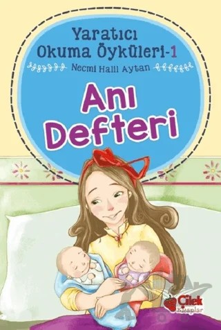 Anı Defteri - Yaratıcı Okuma Öyküleri 1 – Necmi Halil Aytan – Çilek Kitaplar kitap kapağı