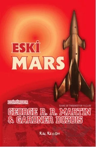 Eski Mars – Gardner Dozois, George R. R. Martin – Kalkedon Yayıncılık kitap kapağı