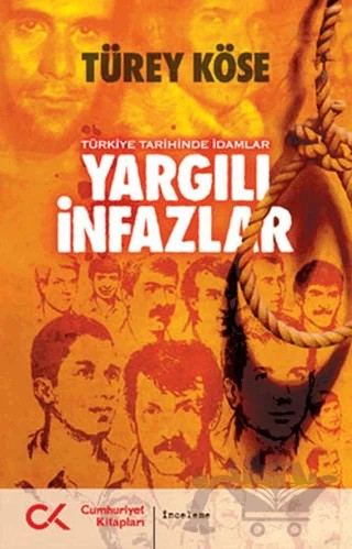 Yargılı İnfazlar – Türey Köse – Cumhuriyet Kitapları kitap kapağı