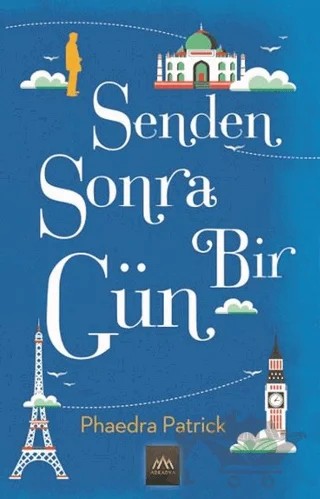 Senden Sonra Bir Gün – Phaedra Patrick – Arkadya Yayınları kitap kapağı