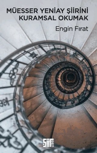 Müesser Yeniay Şiirini Kuramsal Okumak – Engin Fırat – Şiirden Yayıncılık kitap kapağı