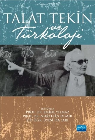 Talat Tekin ve Türkoloji – Emine Yılmaz, Nurettin Demir, İsa Sarı – Nobel Akademik Yayıncılık kitap kapağı