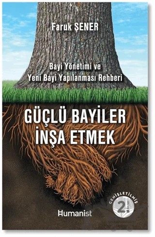 Güçlü Bayiler İnşa Etmek – Faruk Şener – Hümanist Kitap Yayıncılık kitap kapağı