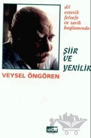Şiir ve Yenilik – Veysel Öngören – Broy Yayınları kitap kapağı