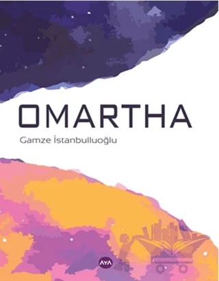 Omartha – Gamze İstanbulluoğlu – Aya Kitap kitap kapağı