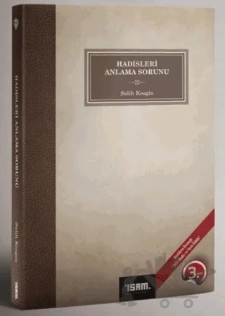 Hadisleri Anlama Sorunu – Salih Kesgin – İsam Yayınları kitap kapağı