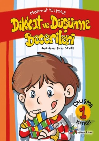 Dikkat ve Düşünme Becerileri 1 – Mahmut Yılmaz – Eğiten Kitap kitap kapağı