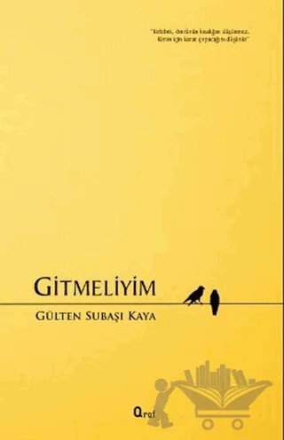 Gitmeliyim – Gülten Subaşı Kaya – Araf Yayınları kitap kapağı