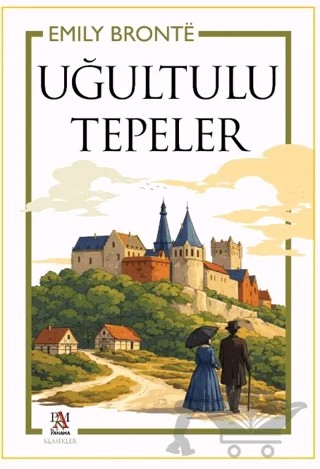 Uğultulu Tepeler – Emily Bronte – Panama Yayıncılık kitap kapağı