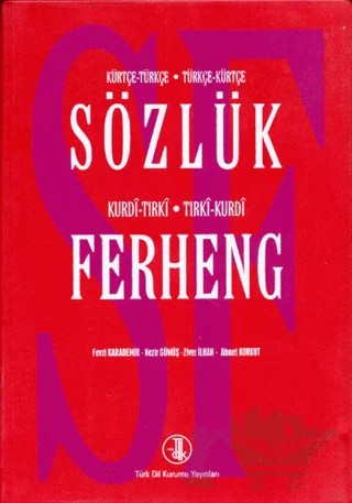 Kürtçe-Türkçe Türkçe-Kürtçe Sözlük / Kurdi-Tırki Tırki-Kurdi Ferheng – Kolektif – Türk Dil Kurumu Yayınları kitap kapağı