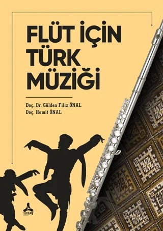 Flüt İçin Türk Müziği – Hamit Önal, Gülden Filiz Önal – Sonçağ Yayınları kitap kapağı