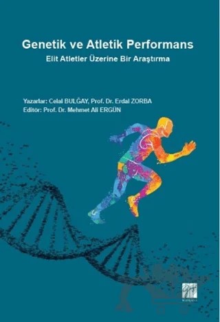 Genetik ve Atletik Performans – Celal Bulğay, Erdal Zorba – Gazi Kitabevi kitap kapağı
