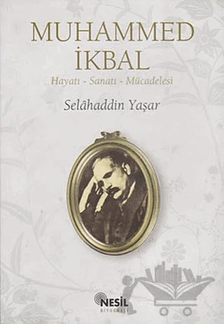 Muhammed İkbal – Selahaddin Yaşar – Nesil Yayınları kitap kapağı