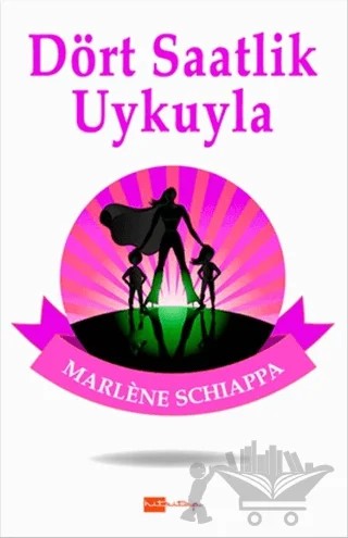 Dört Saatlik Uykuyla – Marlene Schiappa – Hitkitap Yayıncılık kitap kapağı