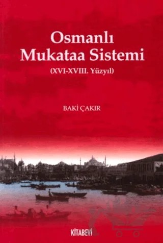Osmanlı Mukataa Sistemi – Baki Çakır – Kitabevi Yayınları kitap kapağı