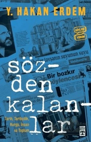 Sözden Kalanlar – Y. Hakan Erdem – Timaş Tarih kitap kapağı