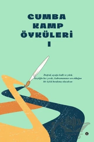 Cumba Kamp Öyküleri 1 - Bahara Yürüyenler – Deniz Ayfer Tüzün – Kafe Kültür Yayıncılık kitap kapağı